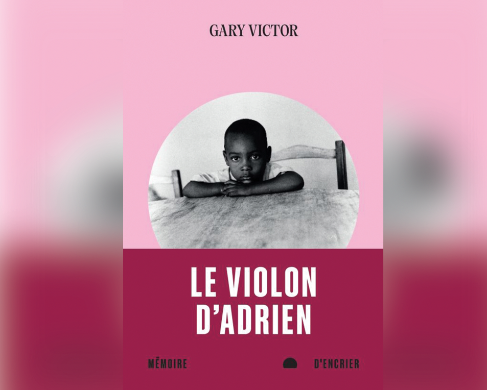Le violon d’ Adrien de Gary Victor finaliste du Prix des Cinq Continents de la Francophonie 2025